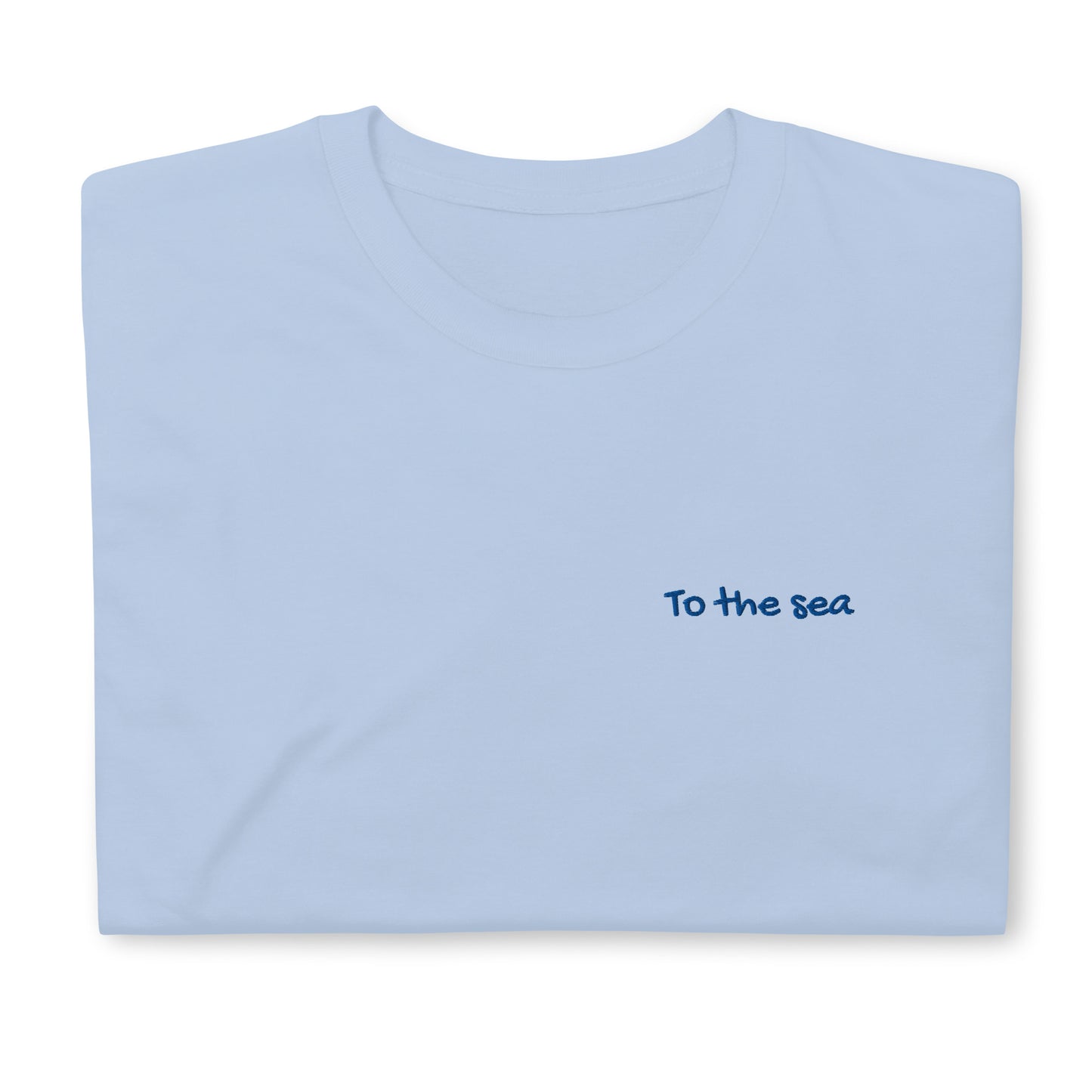 To The Sea - Unique Gift for People Who Love Travelling -  Travel Clothing