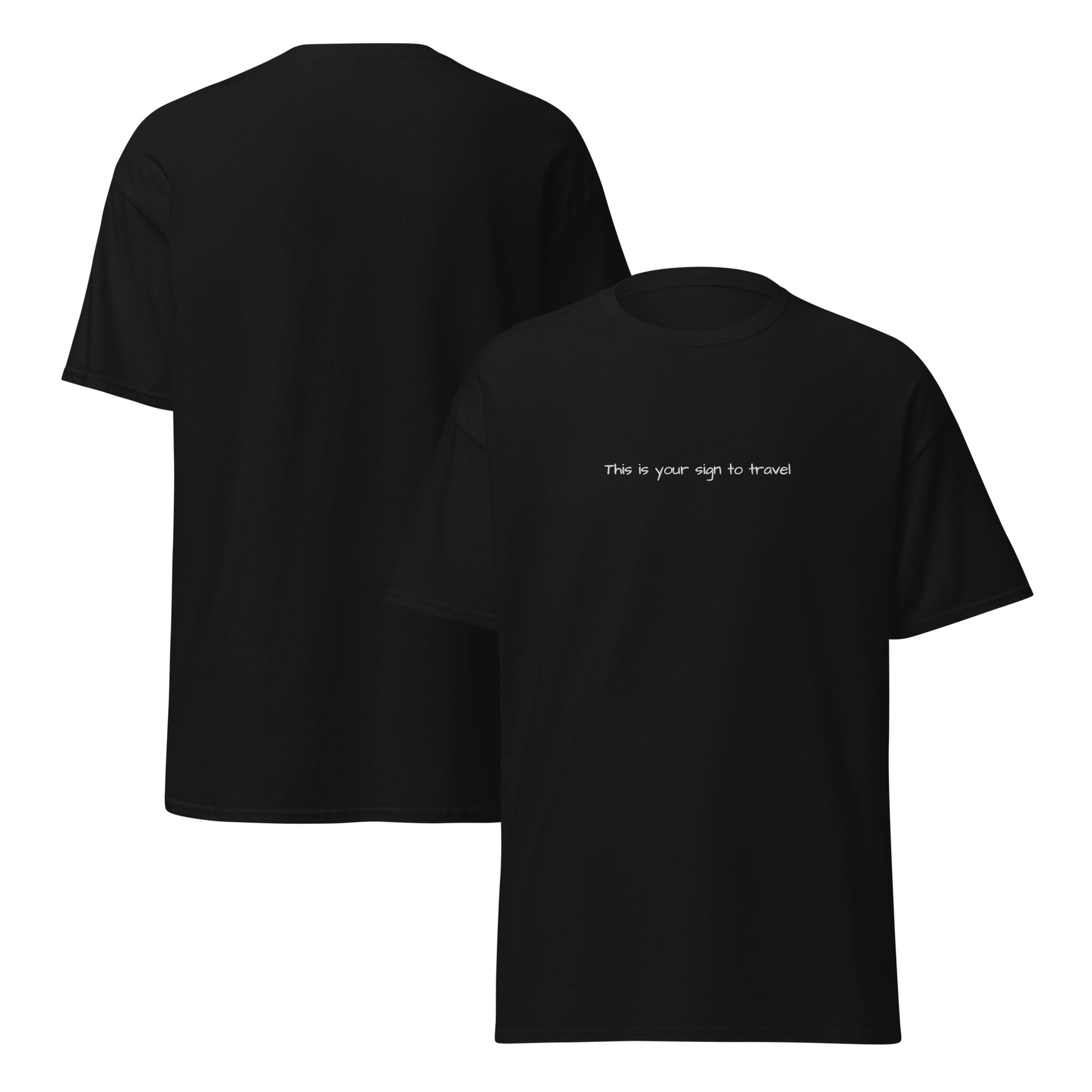 This is your sign to travel t-shirt. Black cotton t-shirt. Unisex T-shirt for travel lovers. unique travel gifts.