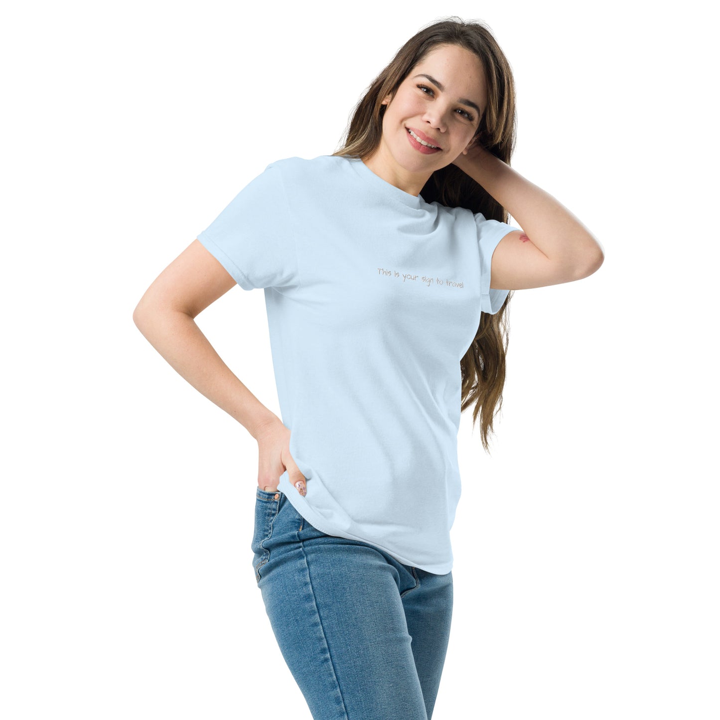 Travel inspired t-shirt. This is your sign to travel. Unique travel gifts for women. light blue short sleeve tee for travel enthusiasts. Blue t-shirt for women