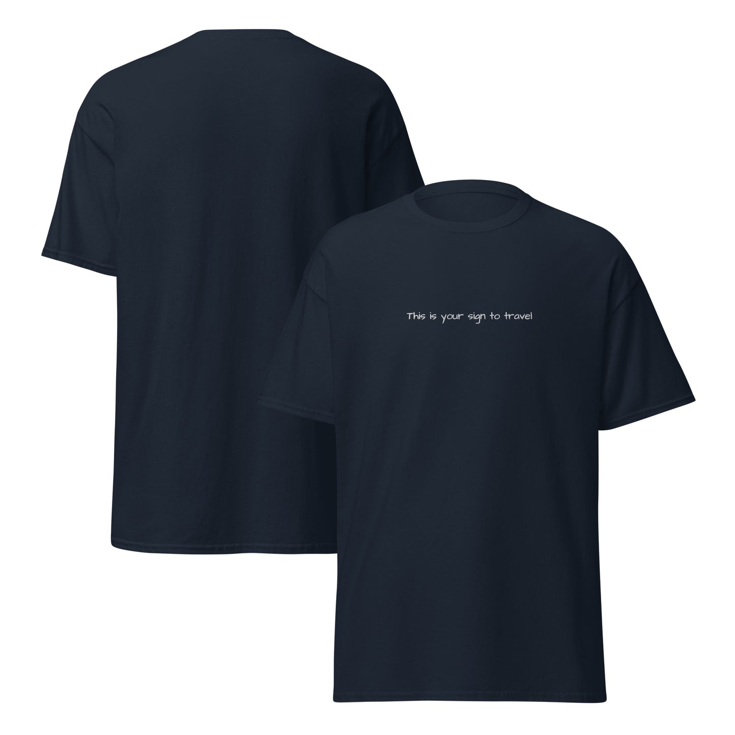 This is your sign to travel t-shirt. Navy cotton t-shirt. Unisex T-shirt for travel lovers. unique travel gifts.