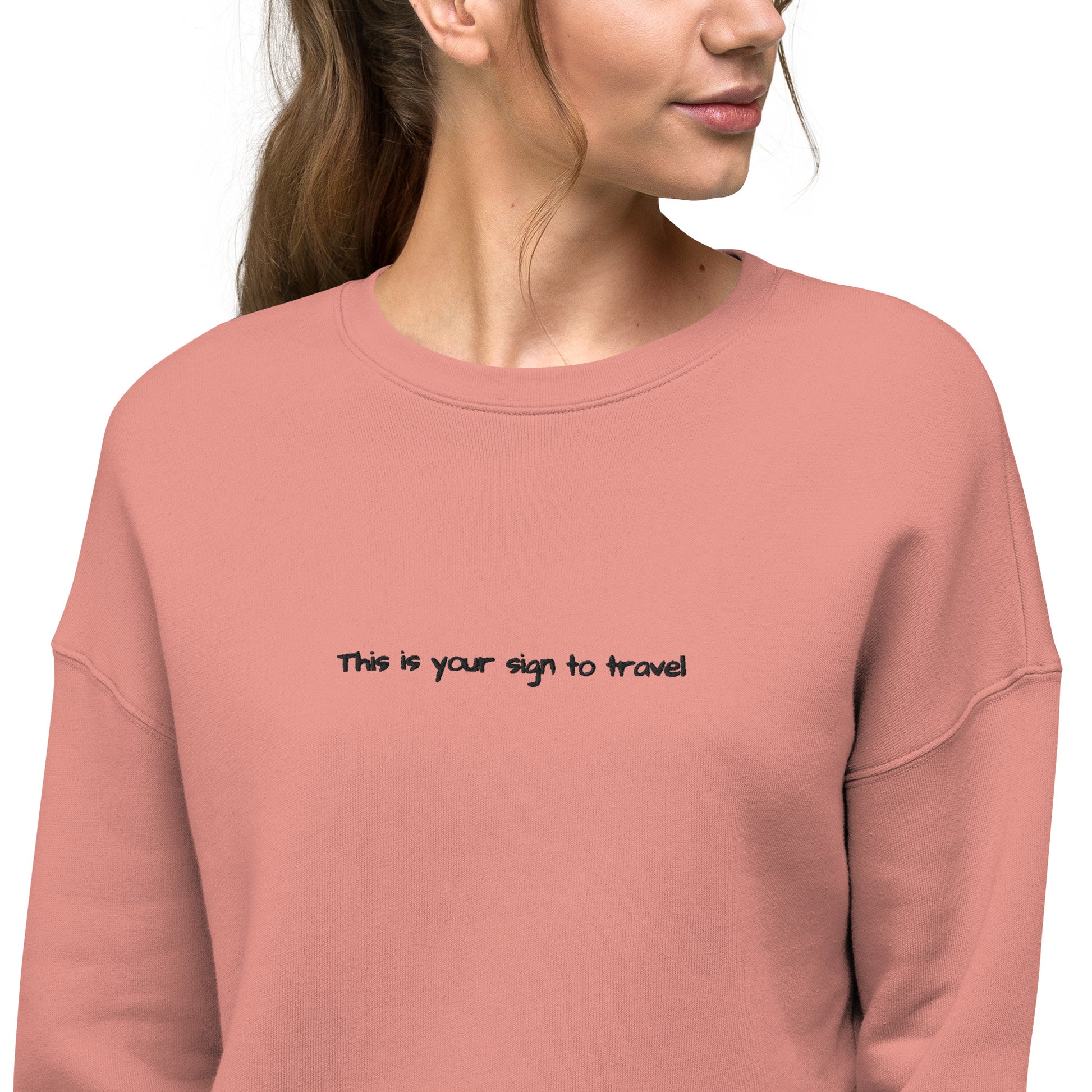 This is your sign to travel jumper. Mauve Embroidered jumper. Women's cropped jumper. Unique travel gifts