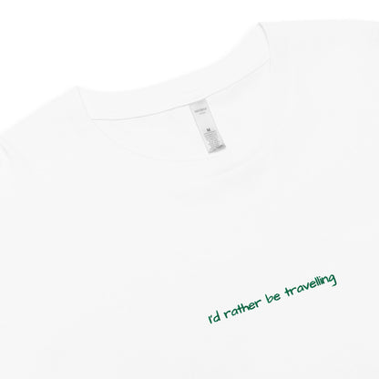 I'd rather be travelling - Women's crop top for Travel Lovers  Travel Clothing