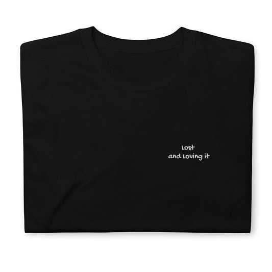 Lost and Loving it - Short-Sleeve Unisex T-Shirt for Travel Lovers -  Travel Clothing