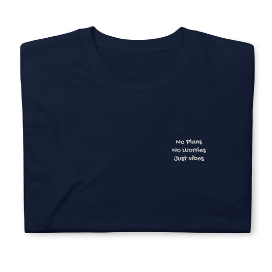 No Plans No Worries Just Vibes - Short-Sleeve Unisex T-Shirt for Travel Lovers -  Travel Clothing