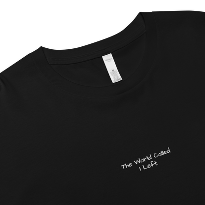 The World Called I Left - Women’s crop top - Perfect Travel Gift -  Travel Clothing